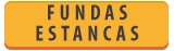 FUNDAS ESTANCAS